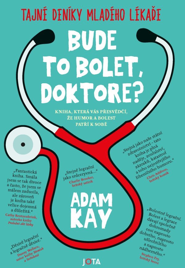 Bude to bolet doktore - Tajný deník mladého lékaře – Kay Adam