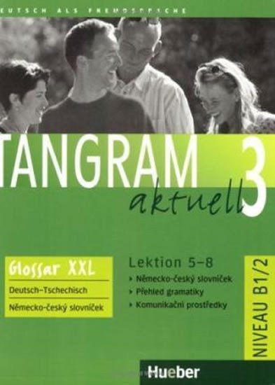 Tangram aktuell 3 Lektion 5-8 Glossar XXL Deutsch-Tschechisch – Dallapiazza Rosa - Maria