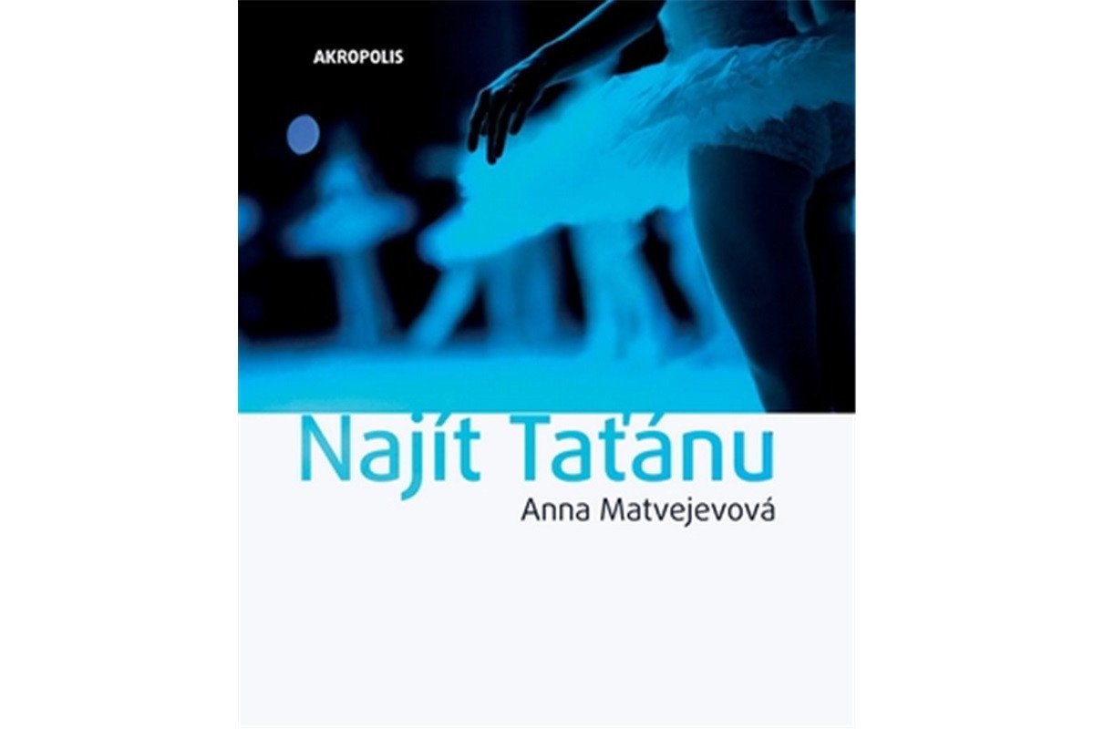 Najít Taťánu – Matvejevová Anna