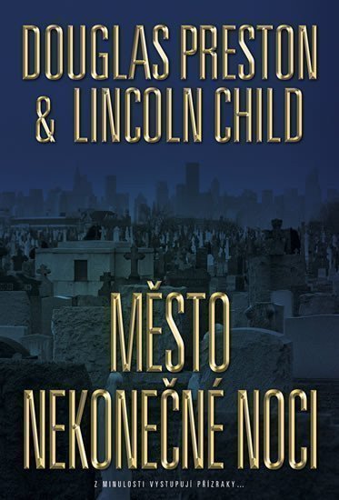 Město nekonečné noci – Preston Douglas