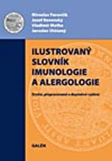 Ilustrovaný imunologický a alergologický slovník – Rovenský Jozef Jensenová-Jarolímová Erika Ferenčík Miroslav Maťha Vladimír