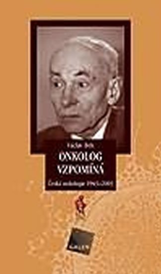Onkolog vzpomíná – Bek Václav