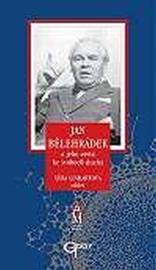 Jan Bělehrádek a jeho cesta ke svobodě ducha – Linhartová Věra