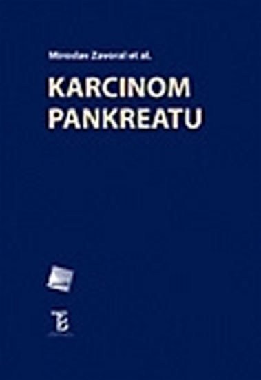 Karcinom pankreatu – Zavoral Miroslav
