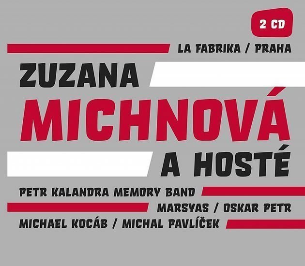 La Fabrika  Praha Zuzana Michnová a hosté - 2CD