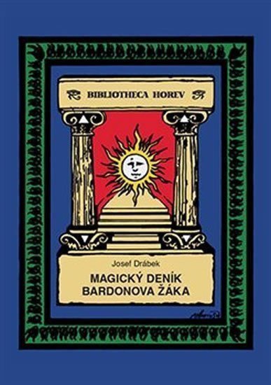Magický deník Bardonova žáka – Drábek Josef