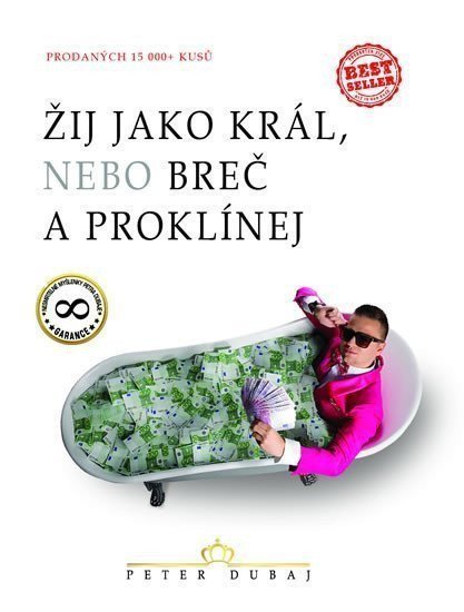 Žij jako král nebo breč a proklínej – Dubaj Peter