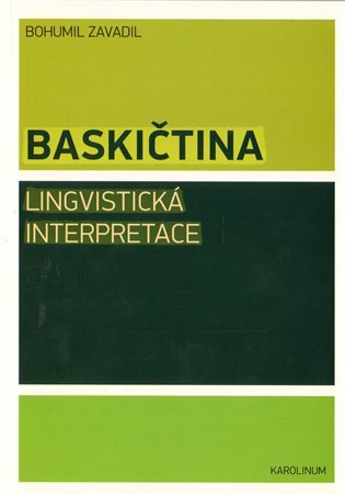 Baskičtina: Lingvistická interpretace – Zavadil Bohumil (2011)