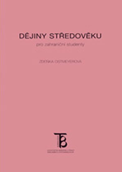 Dějiny středověku pro zahraniční studenty – Ostmeyerová Zdeňka