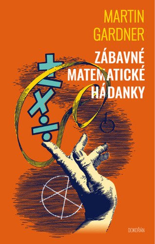 Zábavné matematické hádanky – Gardner Martin