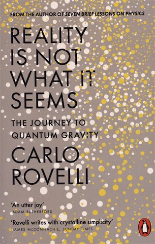 Reality Is Not What It Seems The Journey to Quantum Gravity – Rovelli Carlo