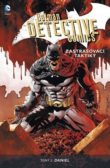 Batman Detective Comics 2 - Zastrašovací taktiky – Daniel Tony S