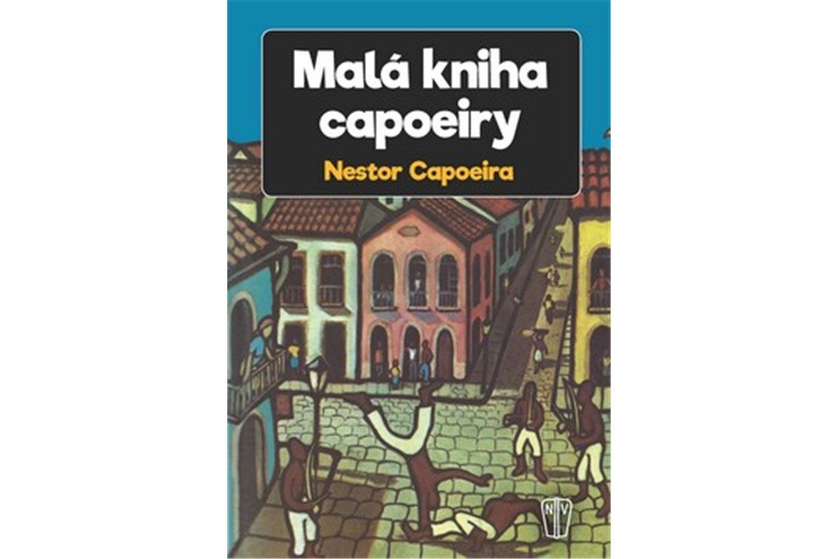 Malá kniha capoeiry – Capoeira Nestor
