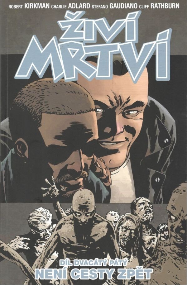 Živí mrtví 25 - Není cesty zpět – Kirkman Robert