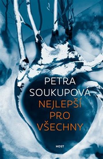 Nejlepší pro všechny – Soukupová Petra