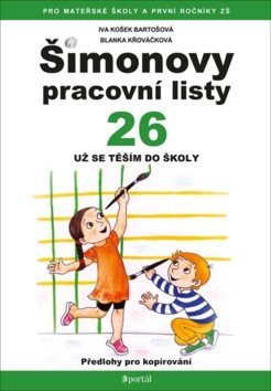 ŠPL 26 - Už se těším do školy – Košek Bartošová Iva
