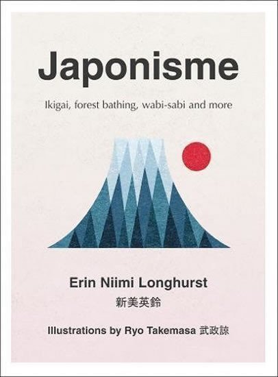 Japonisme Ikigai Forest Bathing Wabi-Sabi and More – Niimi Longhurst Erin
