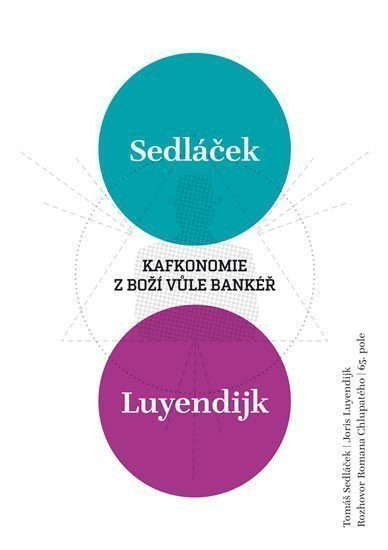 Kafkonomie - Z boží vůle bankéř – Sedláček Tomáš