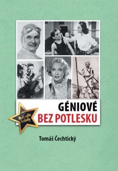 Géniové bez potlesku – Čechtický Tomáš