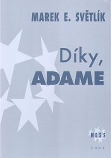 Díky Adame – Světlík Marek E