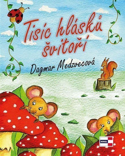Tisíc hlásků švitoří – Medzvecová Dagmar