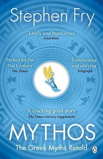 Mythos The Greek Myths Retold – Fry Stephen