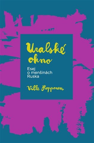 Uralské okno - Esej o menšinách Ruska – Ropponen Ville