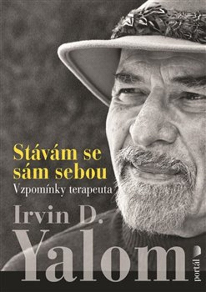 Stávám se sám sebou - Vzpomínky terapeuta – Yalom Irvin D