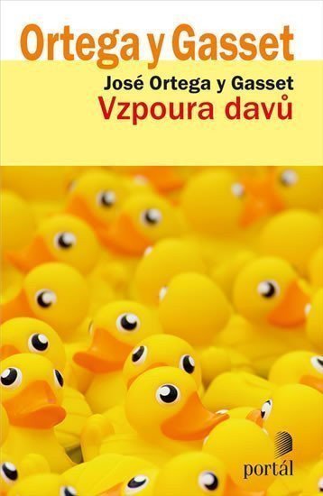 Vzpoura davů – Ortega y Gasset José