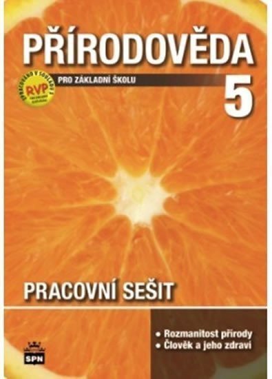 Přírodověda pro 5 ročník základní školy - Pracovní sešit - RVP - 2 doplněné vydání – Čechurová Marie