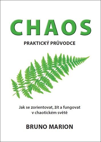 Chaos - Praktický průvodce – Marion Bruno (2018)