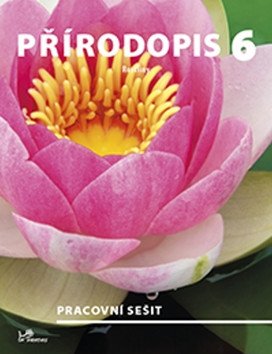 Přírodopis 6 – Rostliny – pracovní sešit – group of authors