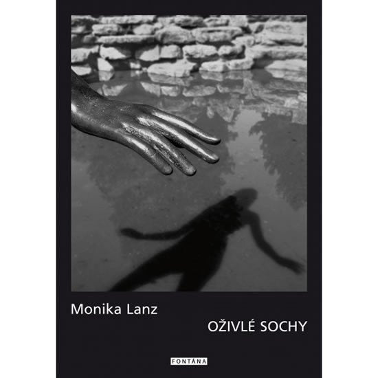 Oživlé sochy – Lanz Monika