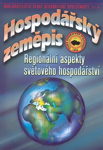 Hospodářský zeměpis - Regionální aspekty světového hospodářství – Baar Vladimír