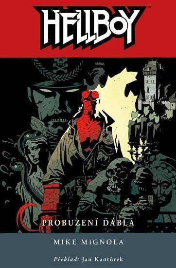 Hellboy 2 - Probuzení ďábla – Mignola Mike