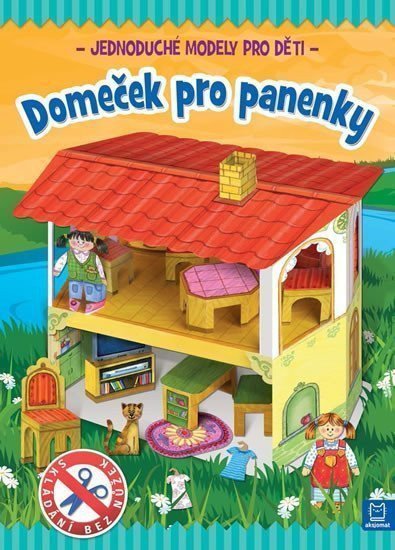 Domeček pro panenky - Jednoduché modely pro děti – Brydak Piotr
