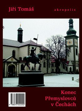 Konec Přemyslovců v Čechách – Tomáš Jiří