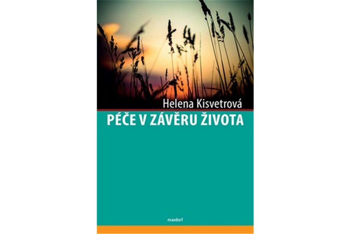 Péče v závěru života – Kisvetrová Helena