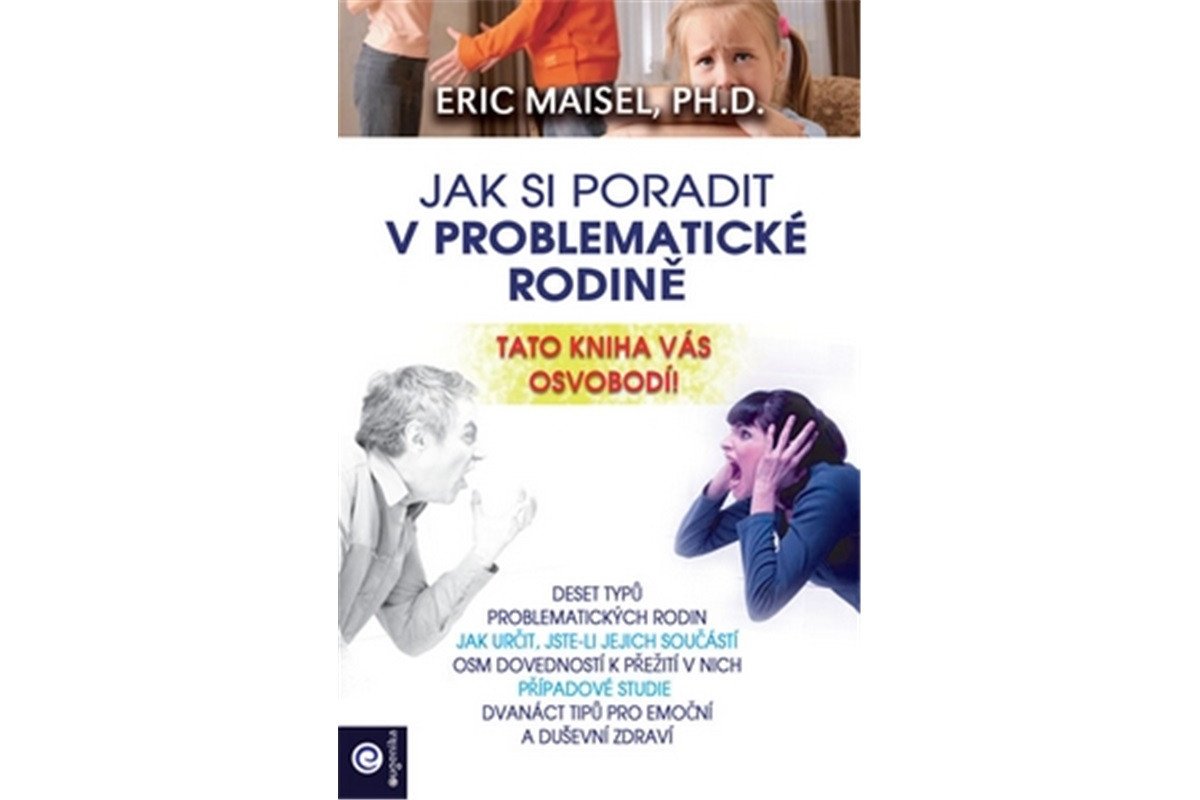 Jak si poradit v problematické rodině – Maisel Eric