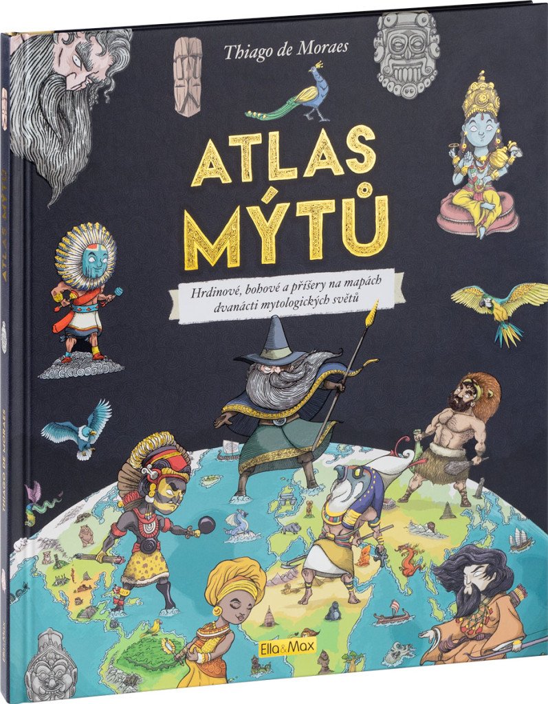 Atlas mýtů – Mýtický svět bohů – de Moraes Thiago