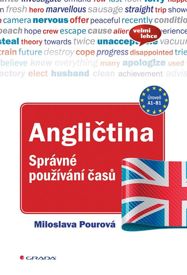 Angličtina - Správné používání časů – Pourová Miloslava