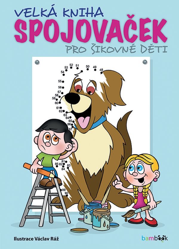 Velká kniha spojovaček pro šikovné děti – Ráž Václav