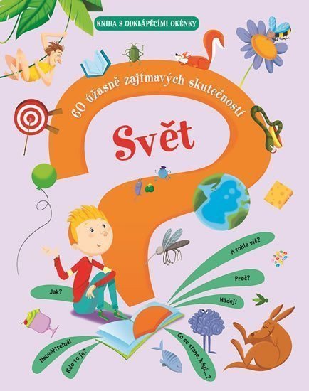 Svět - 60 úžasně zajímavých skutečností – Abeille Giovanni