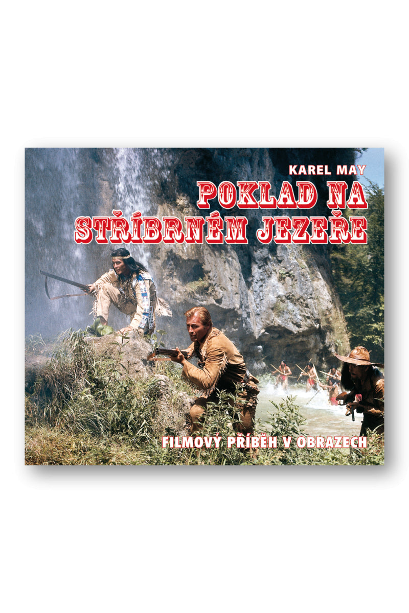 Poklad na stříbrném jezeře - Kniha o filmu – Petzel Michael