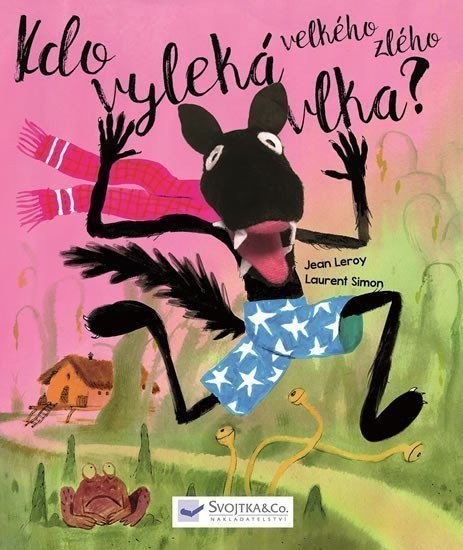 Kdo vyleká velkého zlého vlka – Leroy Jean