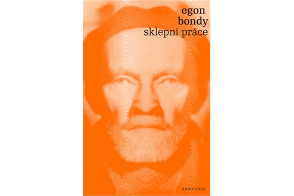 Sklepní práce – Bondy Egon