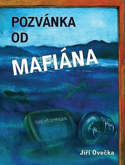 Pozvánka od mafiána – Ovečka Jiří