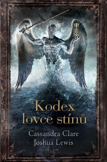 Kodex lovce stínů – Clare Cassandra