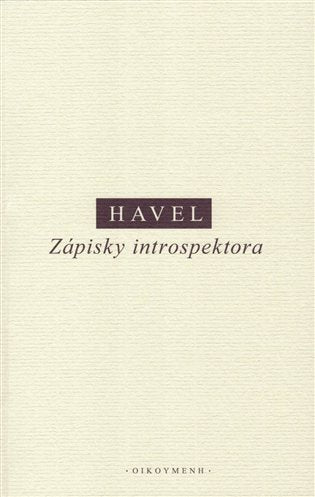 Zápisky introspektora – Havel Ivan M. (2018)