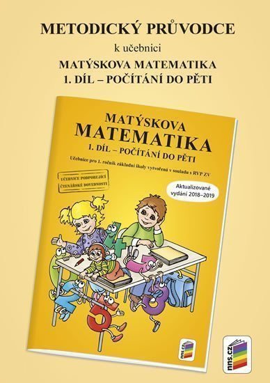 Metodický průvodce k Matýskově matematice 1 díl - aktualizované vydání 2018